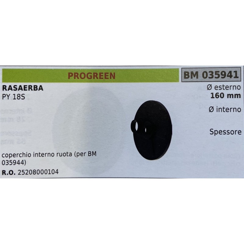 BRUMAR RUOTA RASAERBA PROGREEN  RASAERBA PY 18S  coperchio interno ruota (per BM 035944) Ø esterno 160 mm Ø interno  spessore