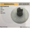 PULEGGIA AVVIAMENTO BRUMAR HUSQVARNA MOTOSEGHE 394 394XP 395 395 EPA
