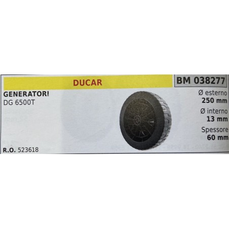 BRUMAR RUOTE VARIE DUCAR  GENERATORI DG 6500T  Ø esterno 250 mm Ø interno 13 mm spessore 60 mm  RO 523618