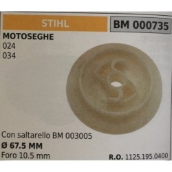 PULEGGIA AVVIAMENTO BRUMAR STIHL MOTOSEGHE 024 034    con saltarello BM 003005 Ø 675 MM foro 105 mm