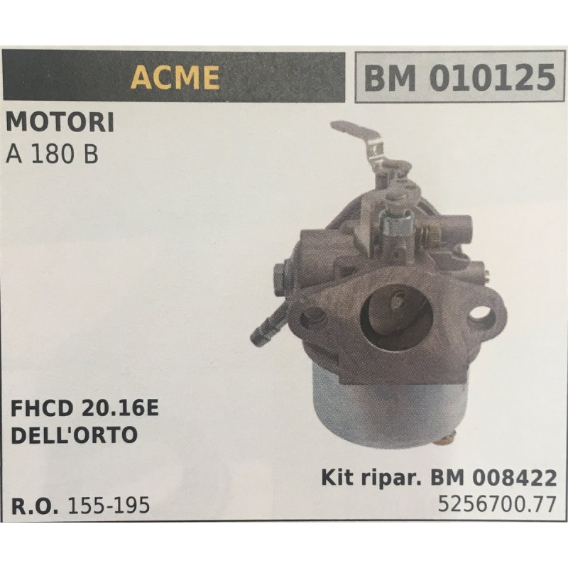 CARBURATORE A VASCHETTA BRUMAR ACME MOTORI  A 180 B    FHCD 2016E DELL'ORTO Kit ripar BM 008422