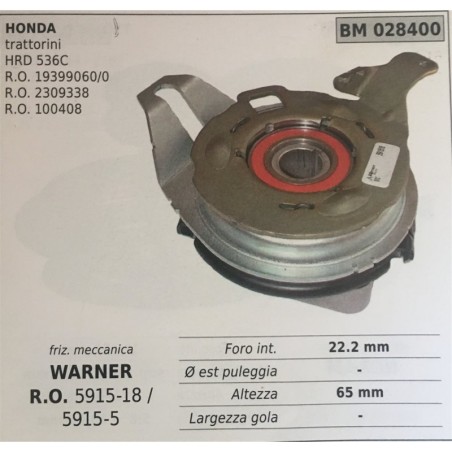 FRIZIONE MECCANICA BRUMAR WARNER HONDA trattorini HRD 536C RO 193990600 RO 2309338 RO 100408    foro int 222 mm Ø est puleggia