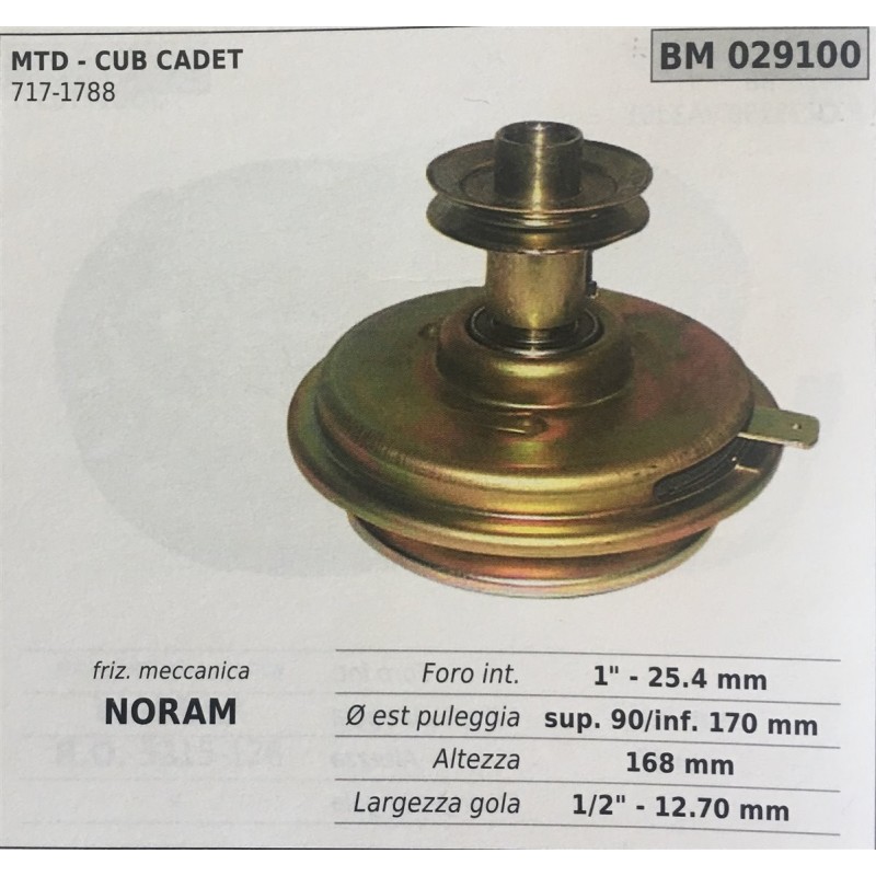 FRIZIONE MECCANICA BRUMAR NORAM MTD  CUB CADET 7171788    foro int 1  254 mm Ø est puleggia sup 90inf 170 mm altezza 168 mm lar