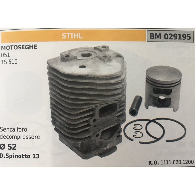 CILINDRO COMPLETO DI PISTONE E SEGMENTI BRUMAR STIHL MOTOSEGHE 051 TS 510    senza foro decompressore  Ø 52 D Spinotto 13