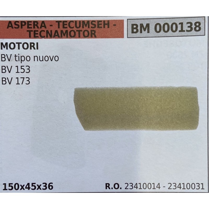 BRUMAR FILTRO ASPERA  TECUMSEH  TECNAMOTOR  MOTORI BV tipo nuovo BV 153 BV 173  150x45x36 RO 23410014  23410031