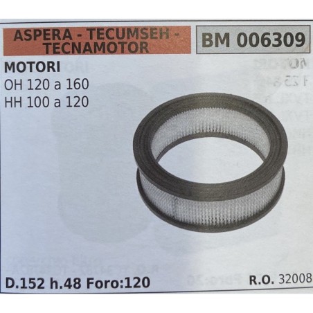 BRUMAR FILTRO ASPERA  TECUMSEH  TECNAMOTOR  MOTORI OH 120 a 160 HH 100 a 120  D152 h48 Foro:120 RO 32008