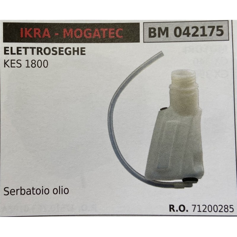 BRUMAR SERBATOIO IKRA  MOGATEC ELETTROSEGHE KES 1800  Serbatoio olio RO 71200285