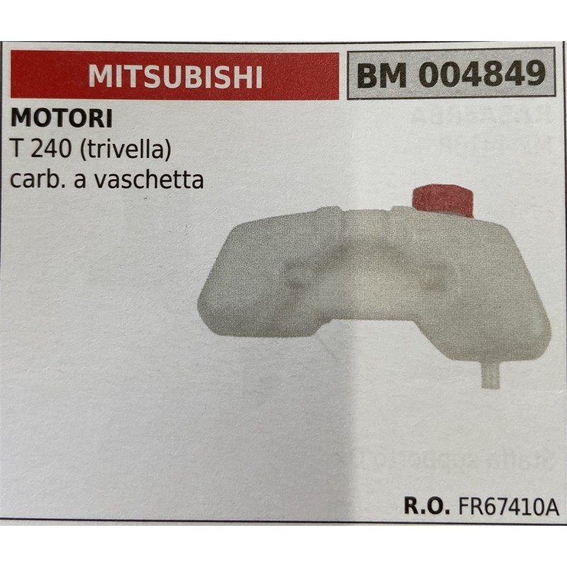 BRUMAR SERBATOIO MITSUBISHI MOTORI T 240 (trivella) carb a vaschetta  RO FR67410A