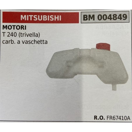 BRUMAR SERBATOIO MITSUBISHI MOTORI T 240 (trivella) carb a vaschetta  RO FR67410A