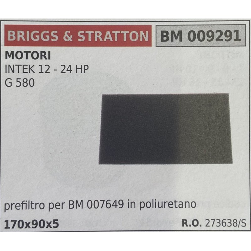 BRUMAR FILTRO BRIGGS & STRATTON  MOTORI INTEK 12  24 HP G 580  prefiltro per BM 007649 in poliuretano 170x90x5 RO 273638S