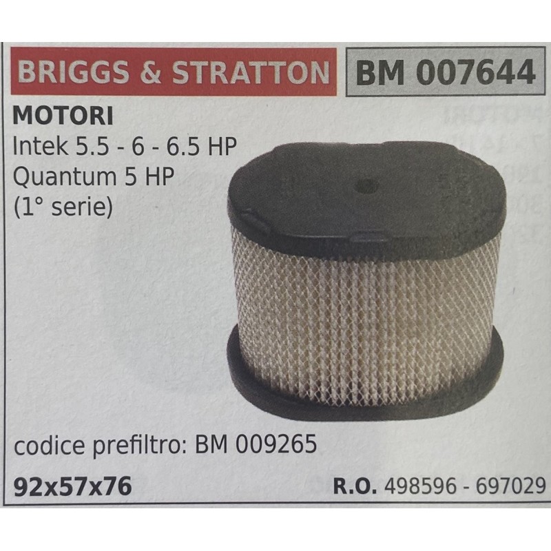 BRUMAR FILTRO BRIGGS & STRATTON  MOTORI Intek 55  6  65 HP Quantum 5 HP (1° serie)  codice prefiltro: BM 009265 92x57x76 RO 498