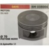 BRUMAR PISTONE COMPLETO DAYE MOTORI DG 600  Ø 70 PISTONE NUDO DSpinotto 18  RO