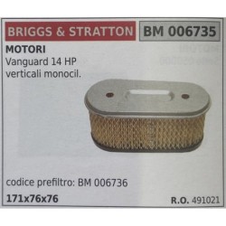 BRUMAR FILTRO BRIGGS & STRATTON  MOTORI Vanguard 14 HP verticali monocil  codice prefiltro: BM 006736 171x76x76 RO 491021