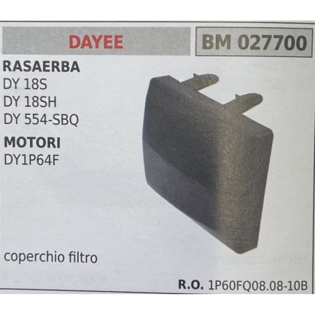 BRUMAR FILTRO DAYEE  RASAERBA DY 18S DY 18SH DY 554SBQ MOTORI DY1P64F  coperchio filtro RO 1P60FQ080810B