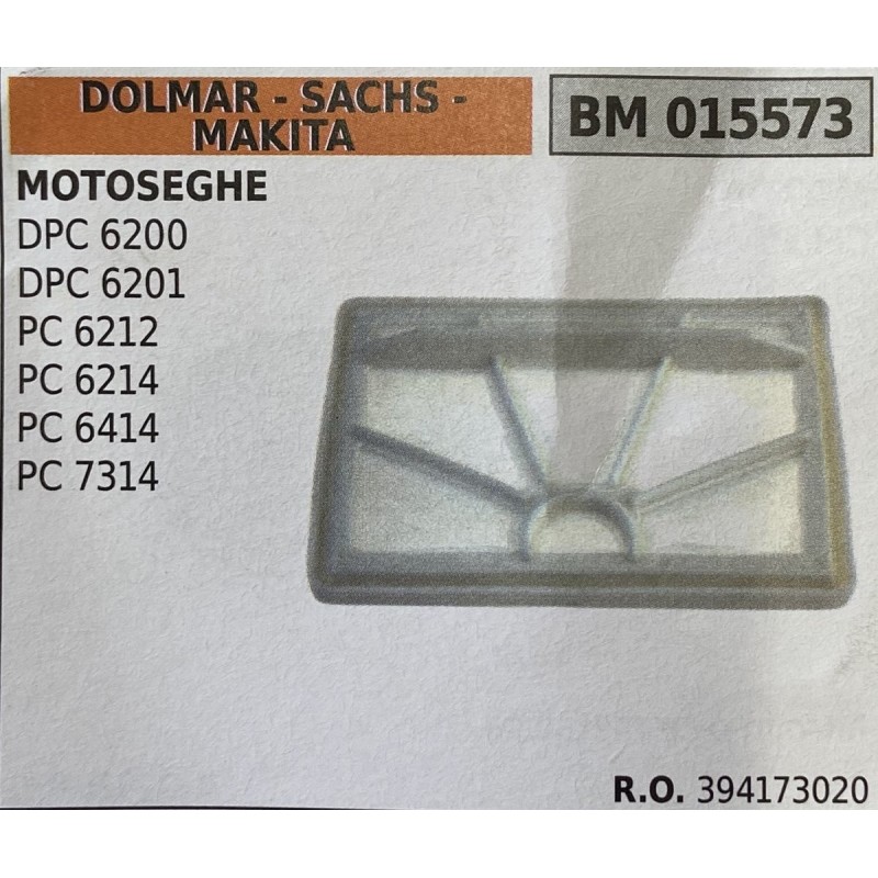 BRUMAR FILTRO DOLMAR  SACHS  MAKITA  MOTOSEGHE DPC 6200 DPC 6201 PC 6212 PC 6214 PC 6414 PC 7314  RO 394173020