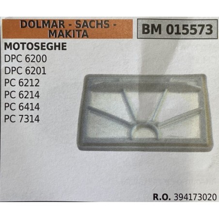 BRUMAR FILTRO DOLMAR  SACHS  MAKITA  MOTOSEGHE DPC 6200 DPC 6201 PC 6212 PC 6214 PC 6414 PC 7314  RO 394173020