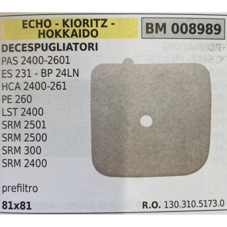 BRUMAR FILTRO ECHO  KIORITZ  HOKKAIDO  DECESPUGLIATORI PAS 24002601 ES 231  BP 24LN HCA 2400261 PE 260 LST 2400 SRM 2501 SRM 25