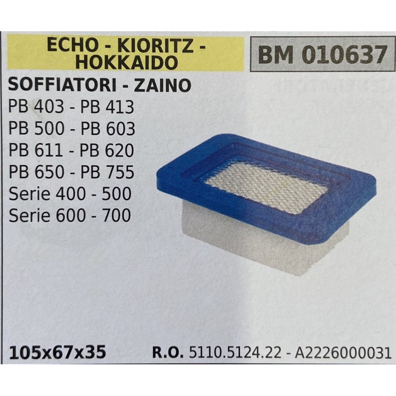 BRUMAR FILTRO ECHO  KIORITZ  HOKKAIDO  SOFFIATORI  ZAINO PB 403  PB 413 PB 500  PB 603 PB 611  PB 620 PB 650  PB 755 Serie 400