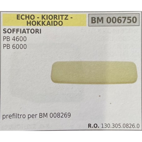 BRUMAR FILTRO ECHO  KIORITZ  HOKKAIDO  SOFFIATORI PB 4600 PB 6000  prefiltro per BM 008269 RO 13030508260