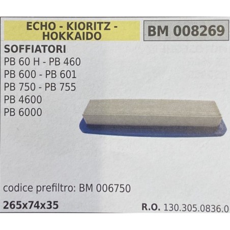 BRUMAR FILTRO ECHO  KIORITZ  HOKKAIDO  SOFFIATORI PB 60 H  PB 460 PB 600  PB 601 PB 750  PB 755 PB 4600 PB 6000  codice prefilt