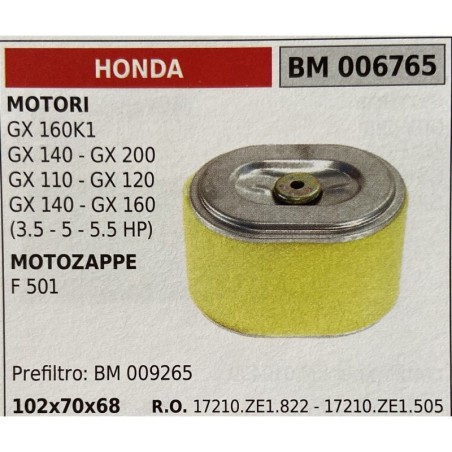 BRUMAR FILTRO HONDA  MOTORI GX 160K1 GX 140  GX 200 GX 110  GX 120 GX 140  GX 160 (35  5  55 HP) MOTOZAPPE F 501  prefiltro: BM