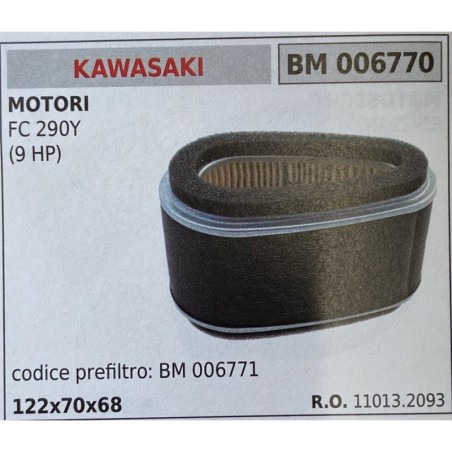 BRUMAR FILTRO KAWASAKI  MOTORI FC 290Y (9 HP)  codice prefiltro : BM 006771 122x70x68 RO 110132093