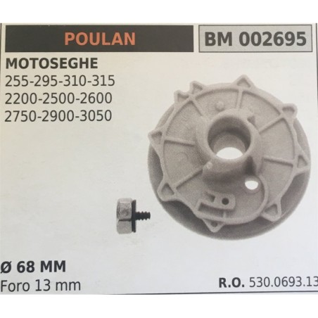 PULEGGIA AVVIAMENTO BRUMAR POULAN MOTOSEGHE 255295310315 220025002600 275029003050    Ø 68 MM foro 13 mm