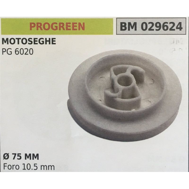 PULEGGIA AVVIAMENTO BRUMAR PROGREEN MOTOSEGHE PG 6020    Ø 75 MM foro 105 mm