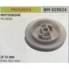PULEGGIA AVVIAMENTO BRUMAR PROGREEN MOTOSEGHE PG 6020    Ø 75 MM foro 105 mm