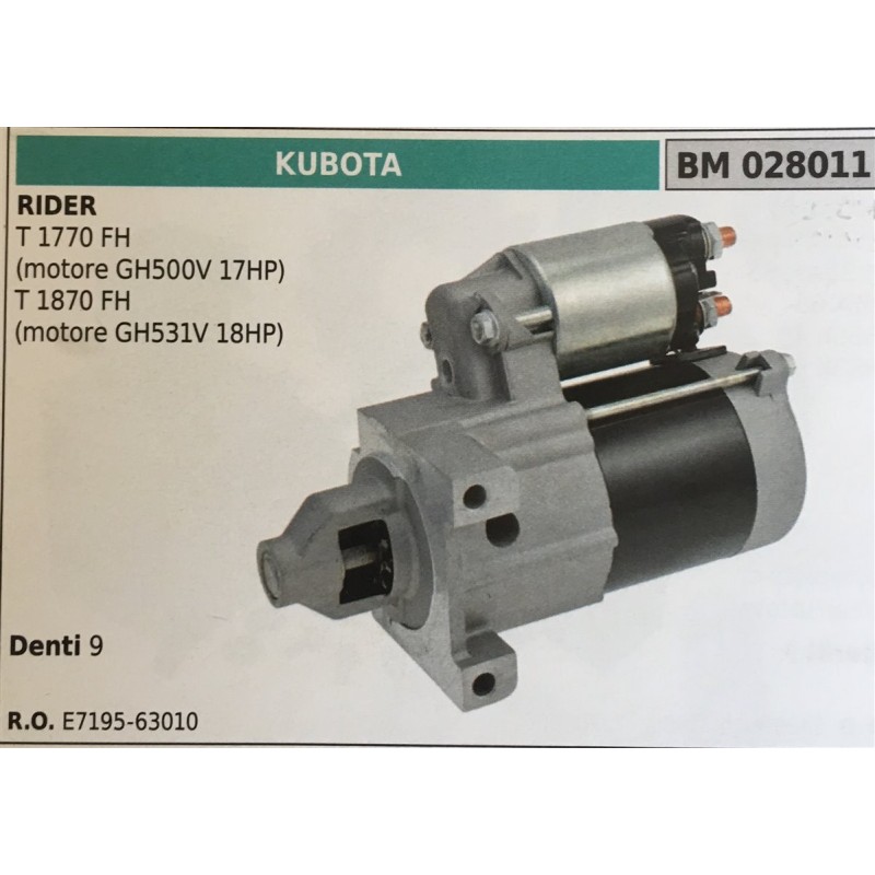 MOTORINO AVVIAMENTO BRUMAR KUBOTA RIDER T 1770 FH (motore GH500V 17HP) T 1870 FH (motore GH531V 18HP)    DENTI 9