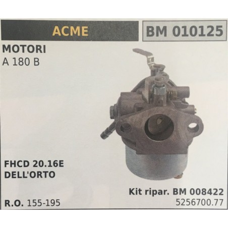 CARBURATORE A VASCHETTA BRUMAR ACME MOTORI  A 180 B    FHCD 2016E DELL'ORTO Kit ripar BM 008422