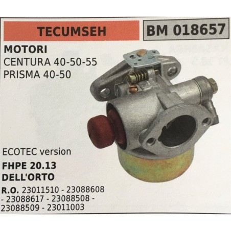 CARBURATORE A VASCHETTA BRUMAR TECUMSEH MOTORI CENTURA 405055 PRISMA 4050    ECOTEC version FHPE 2013 DELL'ORTO