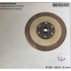 FRIZIONE AGRICOLA COMPLETA BRUMAR EUROGARDEN motocoltivatori TITANO (monodisco e bidisco)    Ø 120  15X10  8 cave