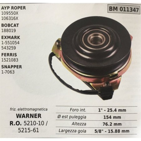 FRIZIONE ELETTROMAGNETICA BRUMAR WARNER AYP ROPER 109550X 106316X BOBCAT 188019 EXMARK 1551054 543259 FERRIS 1521083 SNAPPER 17