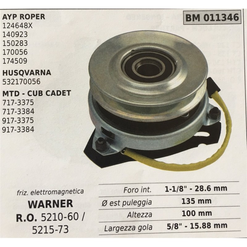 FRIZIONE ELETTROMAGNETICA BRUMAR WARNER AYP ROPER 124648X 140923 150283 170056 174509 HUSQVARNA 532170056 MTD  CUB CADET 717337