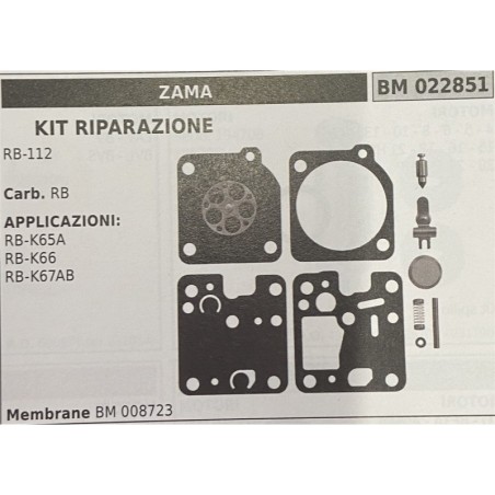 BRUMAR MEMBRANAKIT RIPARAZIONE ZAMA  KIT RIPARAZIONE RB112  Carb RB  APPLICAZIONI: RBK65A RBK66 RBK67AB  Membrane BM 008723