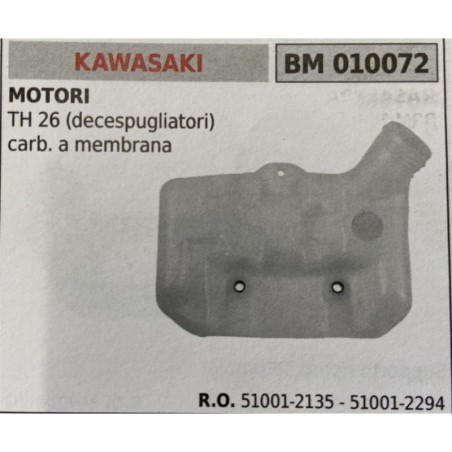 BRUMAR SERBATOIO KAWASAKI MOTORI TH 26 (decespugliatori) carb a membrana  RO 510012135  510012294