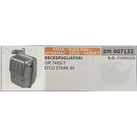 BRUMAR MARMITTA EMAK  OLEO MAC  DYNAMAC  EFCO  SABART   DECESPUGLIATORI OM 740ST EFCO STARK 40  RO 074000206