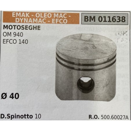 BRUMAR PISTONE COMPLETO EMAK  OLEO MAC  DYNAMAC  EFCO MOTOSEGHE OM 940 EFCO 140  Ø 40 DSpinotto 10  RO 50060027A