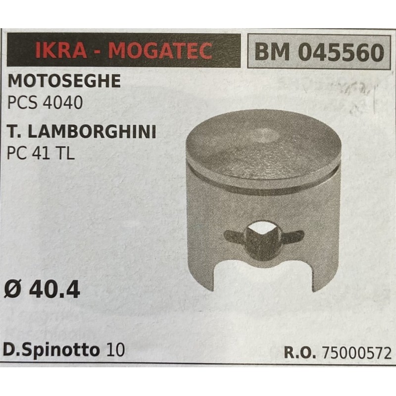 BRUMAR PISTONE COMPLETO IKRA  MOGATEC MOTOSEGHE PCS 4040 T LAMBORGHINI PC 41 TL  Ø 404 D Spinotto 10  RO 75000572