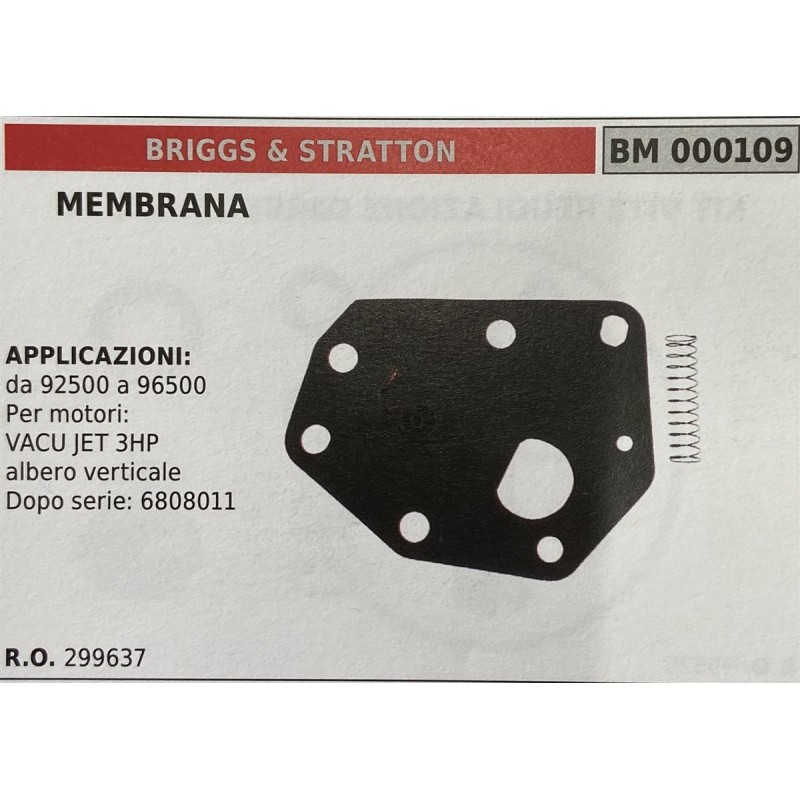 BRUMAR MEMBRANAKIT RIPARAZIONE BRIGGS & STRATTON  MEMBRANA  APPLICAZIONI da 92500 a 96500 per motori VACU JET 3HP albero vertic