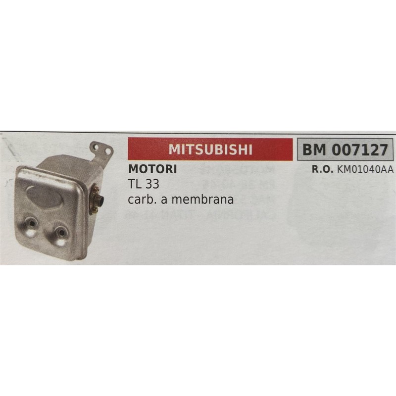 BRUMAR MARMITTA MITSUBISHI  MOTORI TL 33 carb a membrana  RO KM01040AA