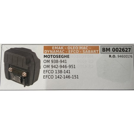 BRUMAR MARMITTA EMAK  OLEO MAC  DYNAMAC  EFCO  SABART   MOTOSEGHE OM 938941 OM 942946951 EFCO 138114 EFCO 142146151  RO 9460017