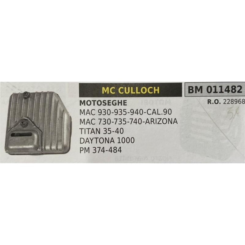 BRUMAR MARMITTA MC CULLOCH  MOTOSEGHE MAC 930935940CAL90 MAC 730735740ARIZONA TITAN 3540 DAYTONA 1000 PM 374484  RO 228968