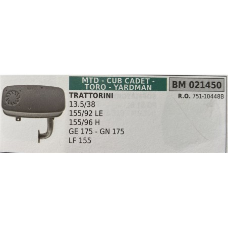 BRUMAR MARMITTA MTD  CUB CADET  TORO  YARDMAN   TRATTORINI 13538 15592LE  15596 H GE 175  GN 175 LF 155  RO 75110448B