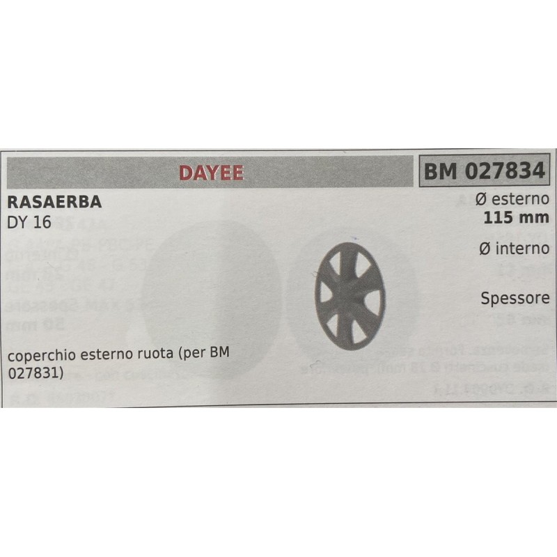 BRUMAR RUOTA RASAERBA DAYEE  RASAERBA DY 16  coperchio esterno ruota (per BM 027831) Ø esterno 115 mm Ø interno  spessore   RO