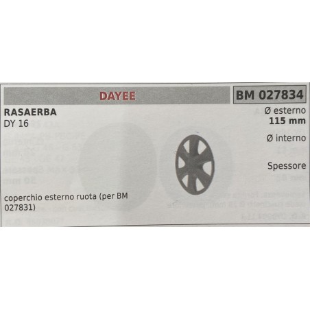 BRUMAR RUOTA RASAERBA DAYEE  RASAERBA DY 16  coperchio esterno ruota (per BM 027831) Ø esterno 115 mm Ø interno  spessore   RO