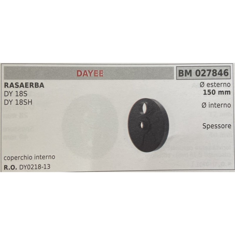 BRUMAR RUOTA RASAERBA DAYEE  RASAERBA DY 18S DY 18SH  coperchio interno Ø esterno 150 mm Ø interno  spessore   RO DY021813