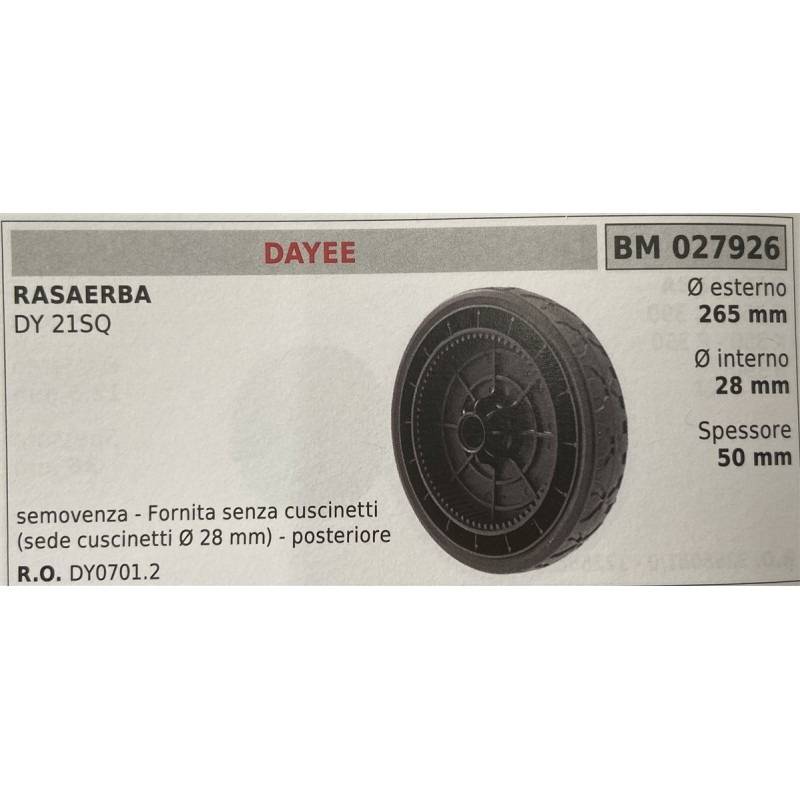 BRUMAR RUOTA RASAERBA DAYEE  RASAERBA DY 21SQ  semovenza  fornita senza cuscinetti (sede cuscinetti Ø 28 mm)  posteriore Ø este