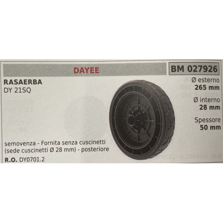 BRUMAR RUOTA RASAERBA DAYEE  RASAERBA DY 21SQ  semovenza  fornita senza cuscinetti (sede cuscinetti Ø 28 mm)  posteriore Ø este